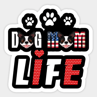 Boston Terriers Mom Life Patriotic America 4Th Of July Sticker